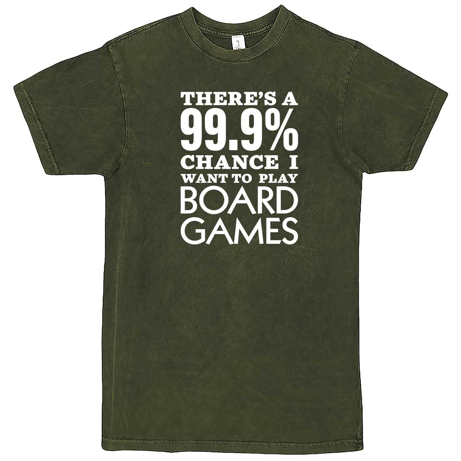 "There's a 99% Chance I Want To Play Board Games" men's t-shirt