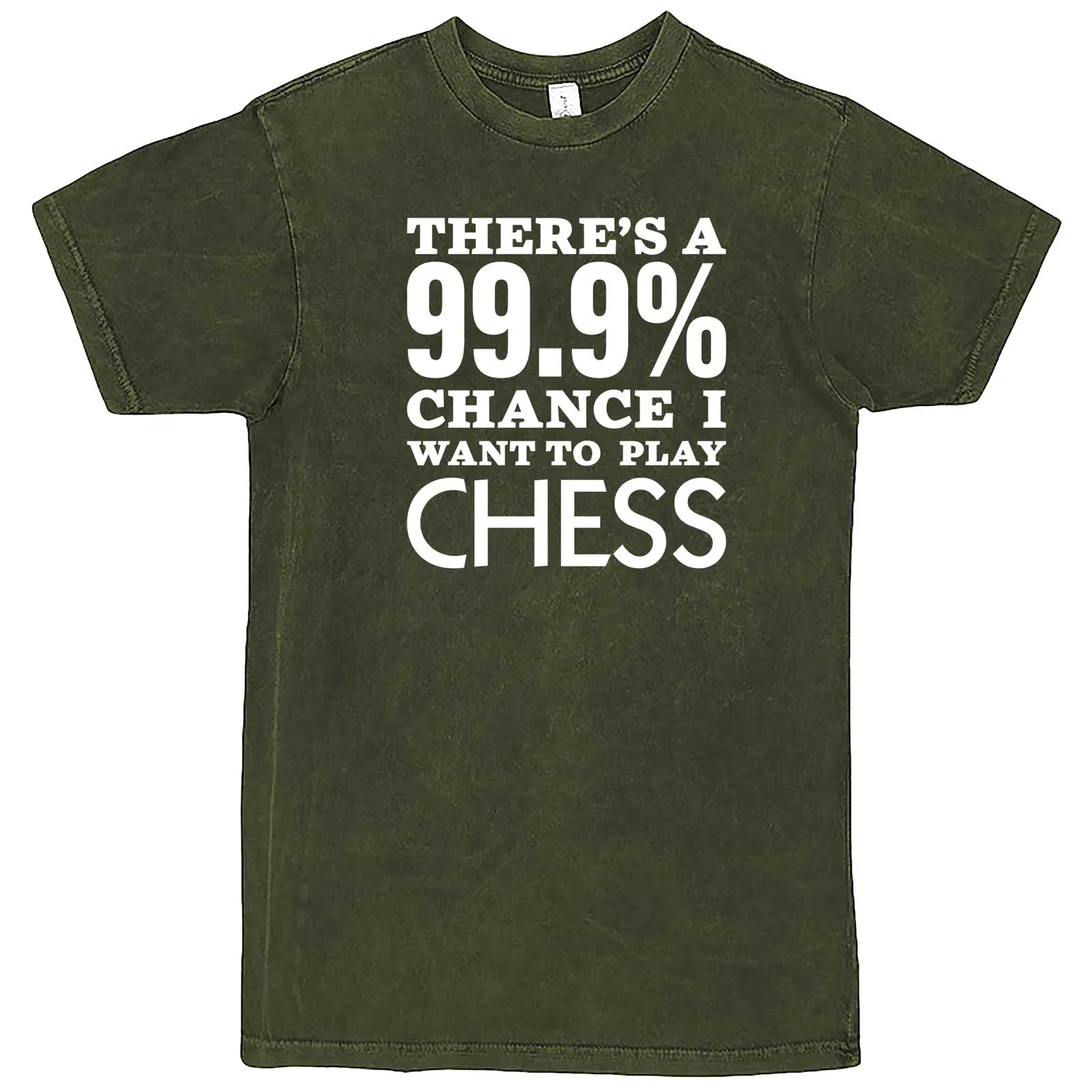 "There's a 99% Chance I Want To Play Chess" men's t-shirt